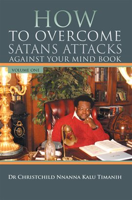 Imagen de portada para How to Overcome Satans Attacks Against Your Mind Book Volume One