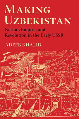 Cover image for Making Uzbekistan