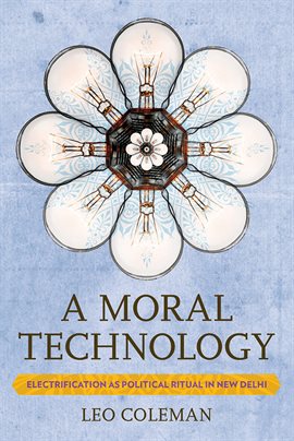 Cover image for A Moral Technology