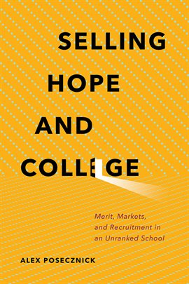 Cover image for Selling Hope and College