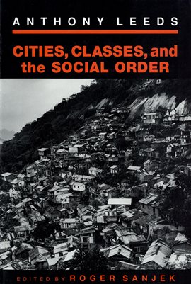 Cover image for Cities, Classes, and the Social Order