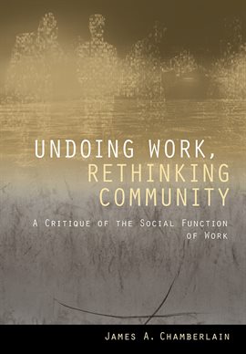 Cover image for Undoing Work, Rethinking Community
