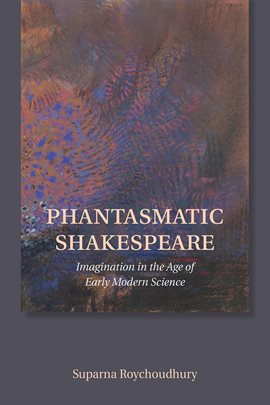 Cover image for Phantasmatic Shakespeare