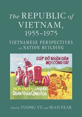 Imagen de portada para The Republic of Vietnam, 1955–1975
