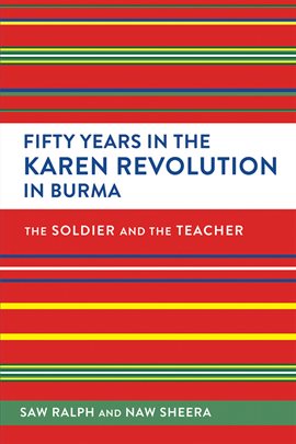 Cover image for Fifty Years in the Karen Revolution in Burma
