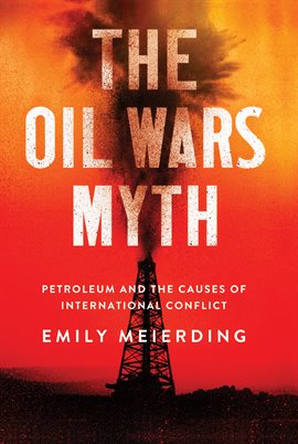 Cover image for The Oil Wars Myth