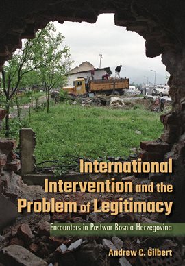 Cover image for International Intervention and the Problem of Legitimacy