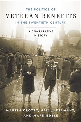 Cover image for The Politics of Veteran Benefits in the Twentieth Century