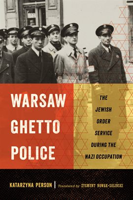 Cover image for Warsaw Ghetto Police