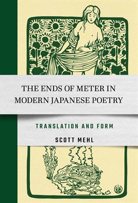 Cover image for The Ends of Meter in Modern Japanese Poetry