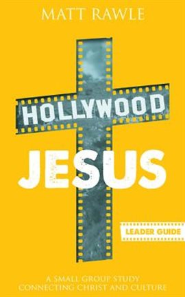 Cover image for Hollywood Jesus Leader Guide