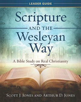 Cover image for Scripture and the Wesleyan Way Leader Guide