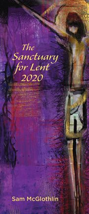 Cover image for The Sanctuary for Lent 2020