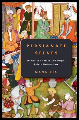 Cover image for Persianate Selves