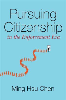 Cover image for Pursuing Citizenship in the Enforcement Era