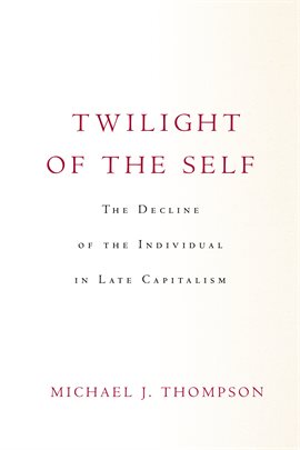 Cover image for Twilight of the Self