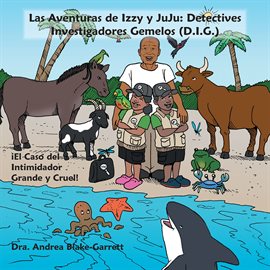 Cover image for Las Aventuras De Izzy Y Juju: Detectives Investigadores Gemelos (D.I.G.)