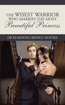 Imagen de portada para The Wisest Warrior Who Marries the Most Beautiful Princess