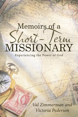 Imagen de portada para Memoirs of a Short-Term Missionary