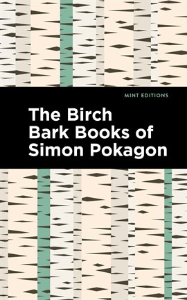Cover image for The Birch Bark Books of Simon Pokagon
