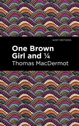 Cover image for One Brown Girl and 1/4