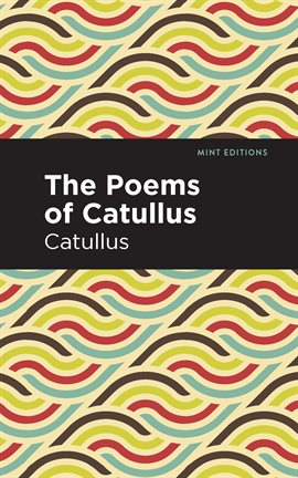 Cover image for The Poems of Catullus