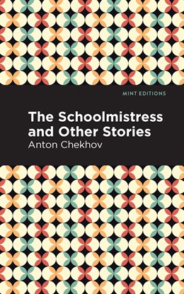 Cover image for The Schoolmistress and Other Stories