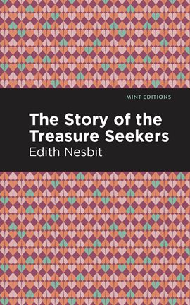 Cover image for The Story of the Treasure Seekers