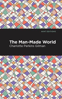 Cover image for The Man-Made World