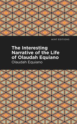 Imagen de portada para The Interesting Narrative of the Life of Olaudah Equiano