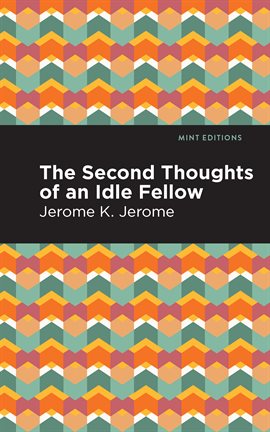 Cover image for Second Thoughts of an Idle Fellow