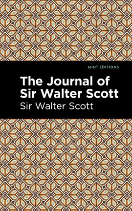 Cover image for The Journal of Sir Walter Scott