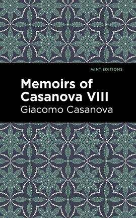 Cover image for Memoirs of Casanova Volume VIII