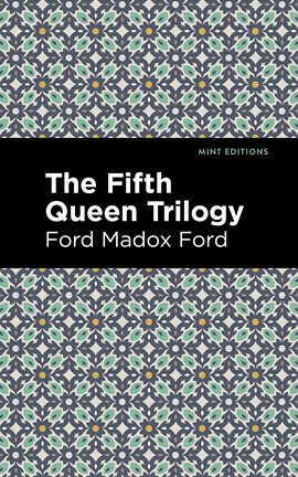 Cover image for The Fifth Queen Trilogy