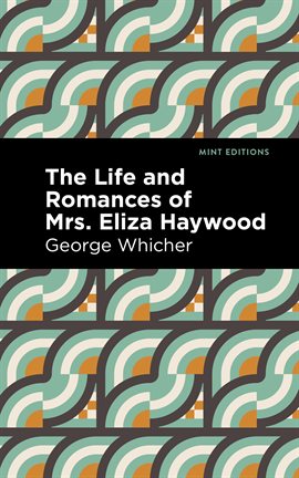 Cover image for The Life and Romances of Mrs. Eliza Haywood
