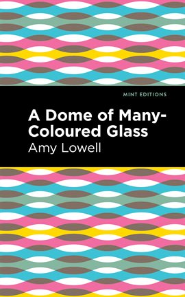 Cover image for A Dome of Many-Coloured Glass