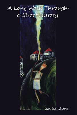Cover image for A Long Walk Through a Short History