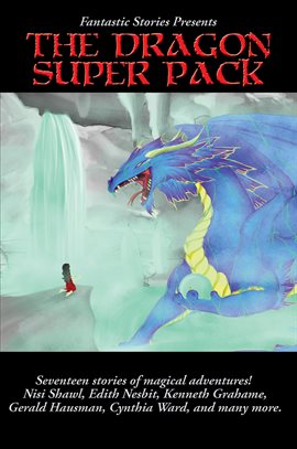 Cover image for Fantastic Stories Presents The Dragon Super Pack