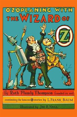 Imagen de portada para The Illustrated Ozoplaning With The Wizard of Oz