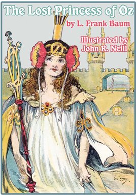 Imagen de portada para The Illustrated Lost Princess of Oz