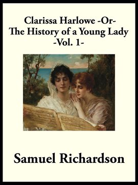 Cover image for Clarissa Harlowe; or the History of a Young Lady, Volume 1