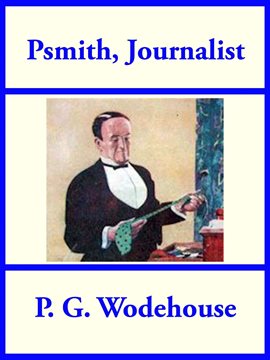 Cover image for Psmith Journalist