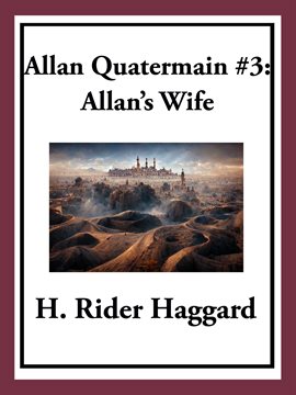 Cover image for Allan Quatermain #3: Allan's Wife