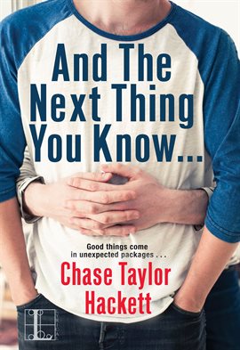 Imagen de portada para And the next Thing You Know . . .