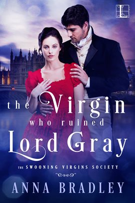 Cover image for The Virgin Who Ruined Lord Gray