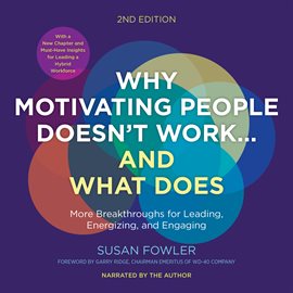 Cover image for Why Motivating People Doesn't Work…and What Does