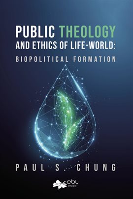 Cover image for Public Theology and Ethics of Life-World