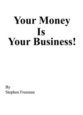 Imagen de portada para Your Money Is Your Business!