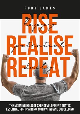Cover image for Rise Happy, Realise Potential, Repeat Daily