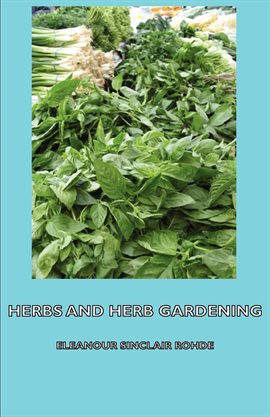 Cover image for Herbs and Herb Gardening